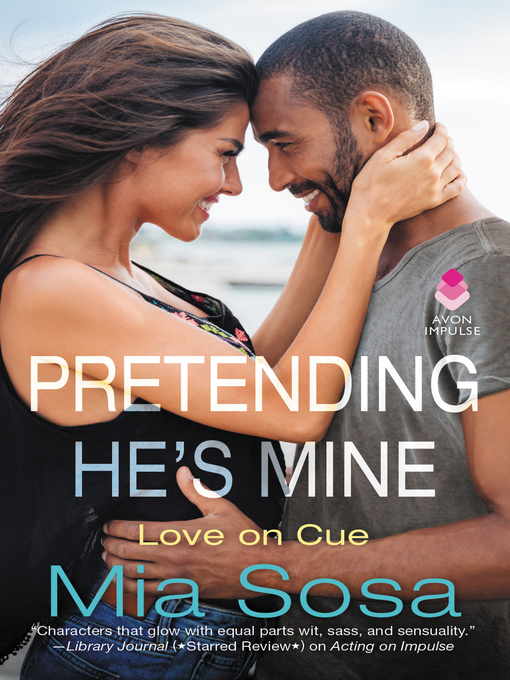 Title details for Pretending He's Mine by Mia Sosa - Available